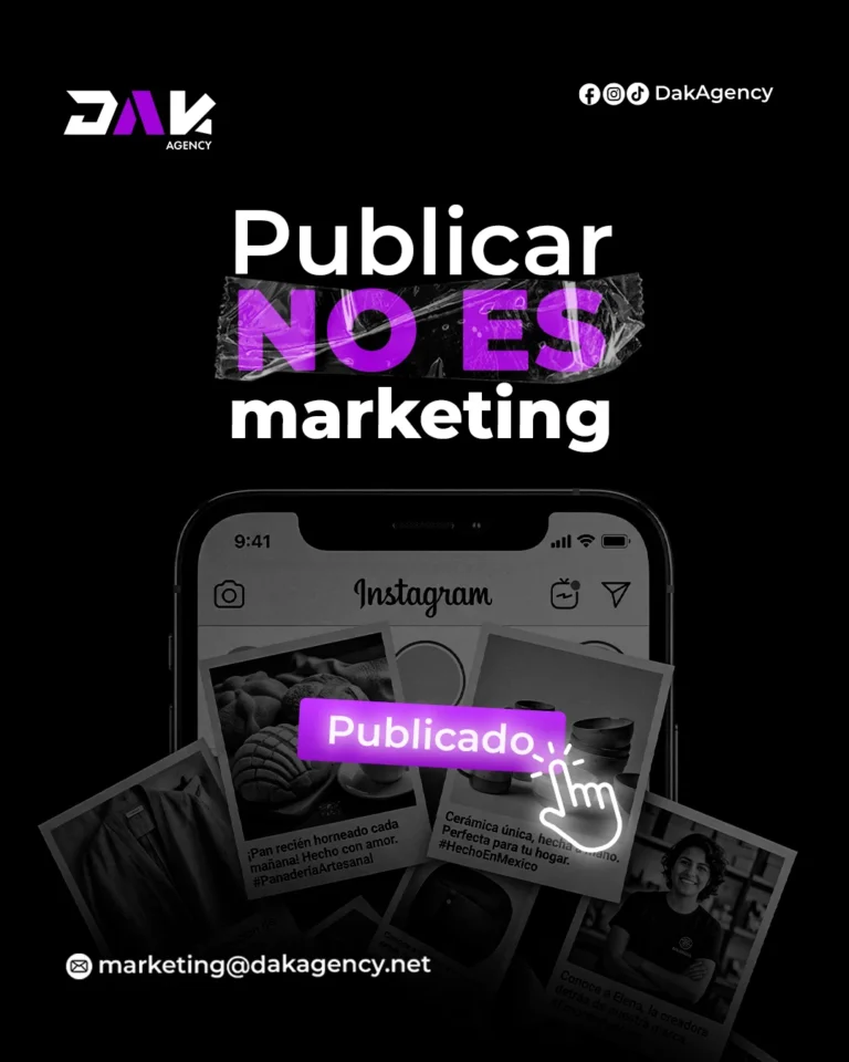 Celular con publicaciones de Instagram y el mensaje publicar no es marketing - estrategia de contenido - DAK Agency