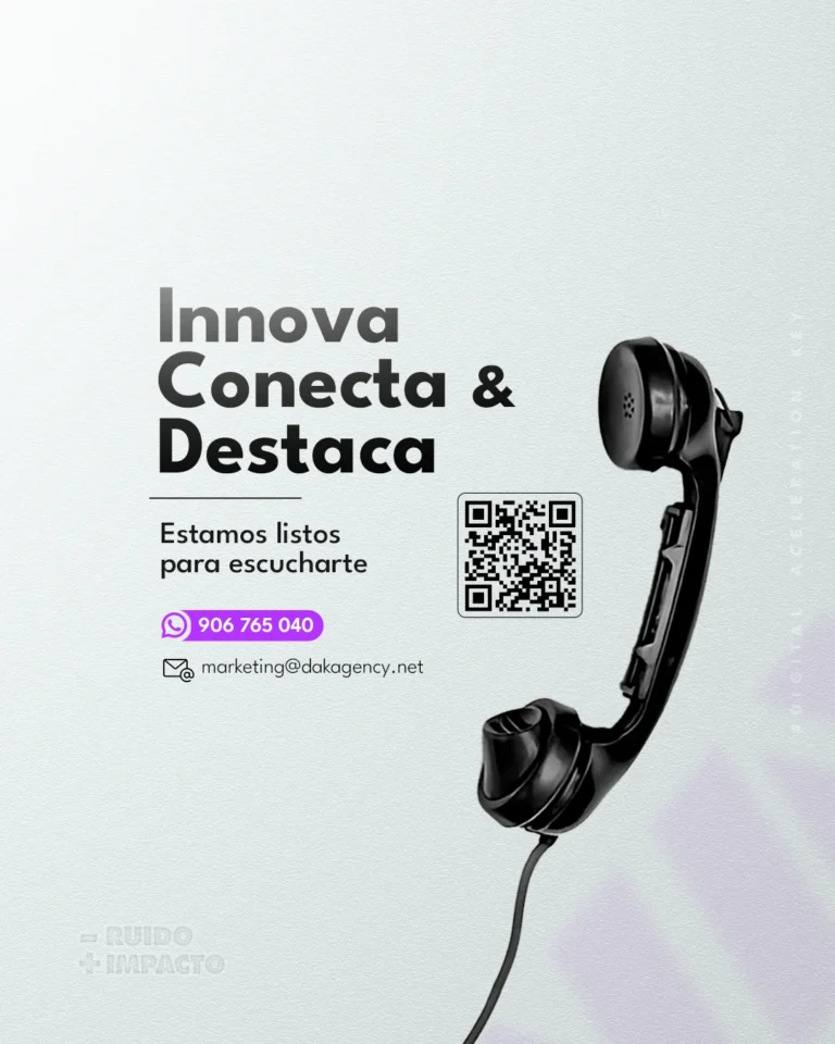 Pieza de DAK Agency con un teléfono, un código QR y el mensaje innova, conecta y destaca - código qr para negocios